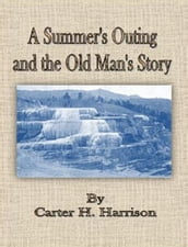 A Summer s Outing and the Old Man s Story