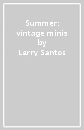 Summer: vintage minis