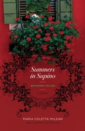 Summers in Supino: Becoming Italian