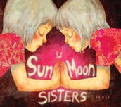 Sun & Moon Sisters