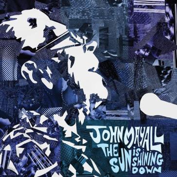 Sun is shining down - John Mayall