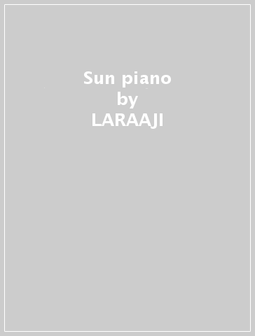Sun piano - LARAAJI