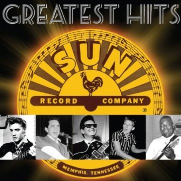 Sun records greatest hits - AA.VV. Artisti Vari