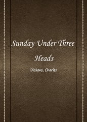 Sunday Under Three Heads