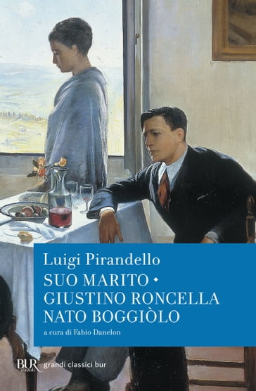 Suo marito - Giustino Roncella nato a Boggiòlo - Luigi Pirandello