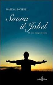 Suona il jobel. Un anno liturgico in poesia