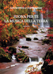 Suona per te la musica della terra