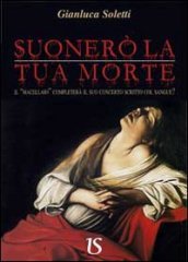 Suonerò la tua morte. Il «Macellaio» completerà il suo concerto scritto col sangue?