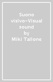 Suono visivo-Visual sound