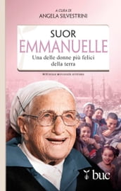 Suor Emmanuelle. Una delle donne più felici della terra