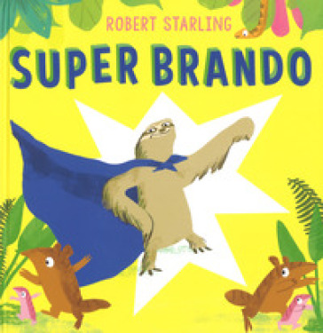 Super Brando. Ediz. a colori - ROBERT STARLING