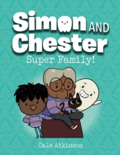 Super Family (simon And Chester Book #3)