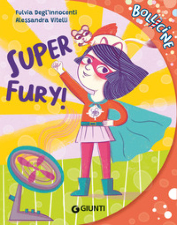Super Fury! Ediz. a colori - Fulvia Degl