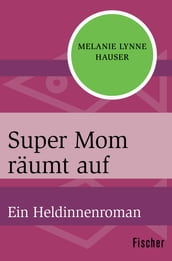 Super Mom räumt auf