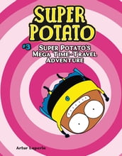 Super Potato s Mega Time-Travel Adventure