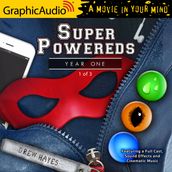 Super Powereds: Year One (1 of 3) [Dramatized Adaptation]