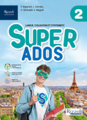 Super ados. Per la Scuola media. Con e-book. Con espansione online. Vol. 2