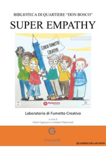 Super empathy. Laboratorio di fumetto creativo