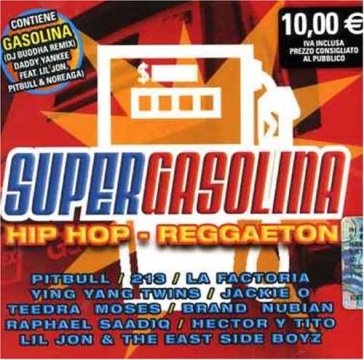 Super gasolina hip hop & regga - AA.VV. Artisti Vari