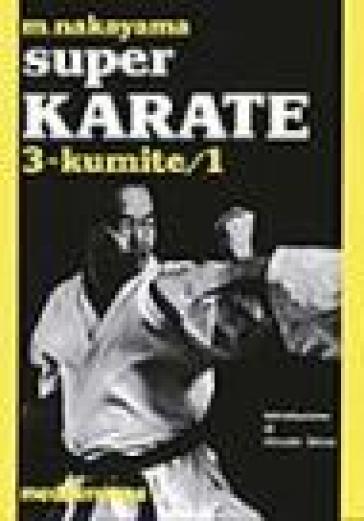 Super karate. 3: Kumite 1 - Masatoshi Nakayama
