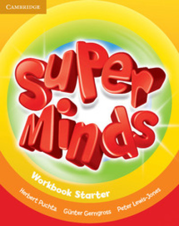 Super minds starter. Workbook. Per le Scuole elementari. Con espansione online - Herbert Puchta - Gunter Gerngross - Peter Lewis-Jones