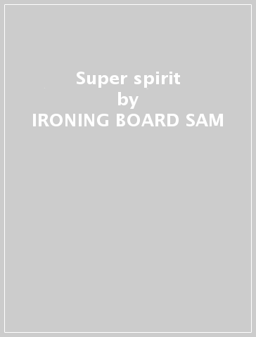 Super spirit - IRONING BOARD SAM