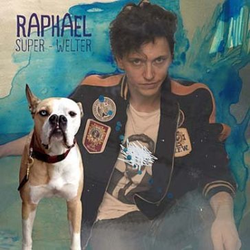 Super welter - Raphael