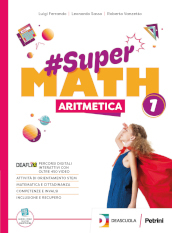 #SuperMath. Con Algebra, Geometria, Ottavino plastificato, Tavole numeriche . Per la Scuola media. Con espansione online. Vol. 1