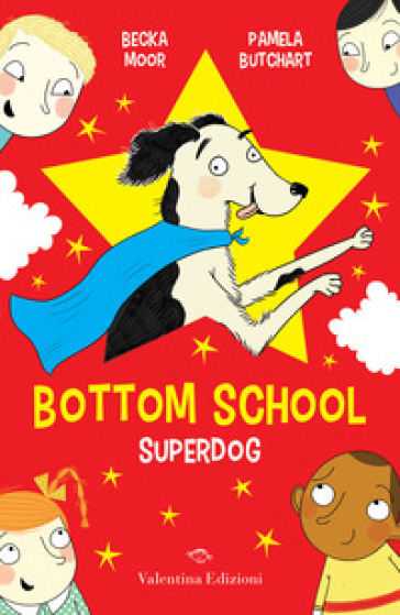 Superdog. Bottom school - Pamela Butchart