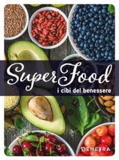 Superfood. I cibi del benessere