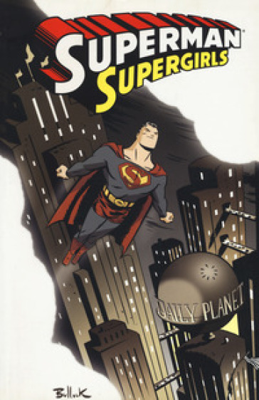Supergirls. Superman - Joe Kelly - Pasqual Ferry