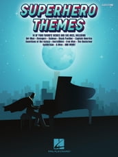 Superhero Themes for Easy Piano: 14 of Your Favorite Heroes and She-Roes