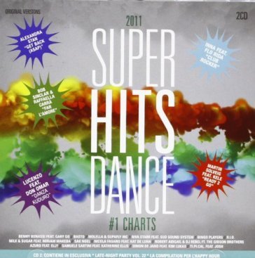 Superhits dance 2011 #1 - AA.VV. Artisti Vari