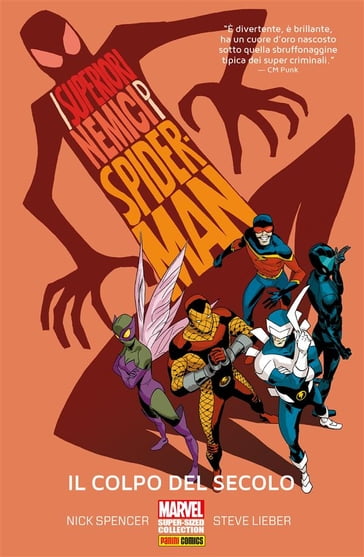 I Superiori nemici di Spider-Man - Elliott Kalan - James Asmus - Nick Spencer - Tom Peyer