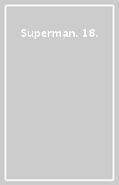 Superman. 18.