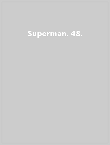 Superman. 48.