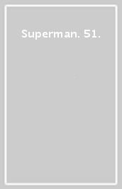 Superman. 51.