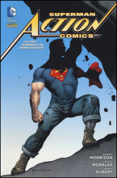 Superman. Action comics. 1: Superman e gli uomini d