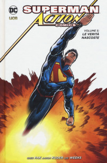 Superman. Action comics  . 5: Le verità nascoste - Greg Pak - Aaron Kuder - Lee Weeks