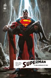 Superman Rebirth - Tome 3 - Mes doubles et moi