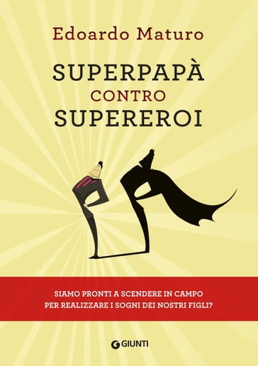 Superpapà contro supereroi - Edoardo Maturo