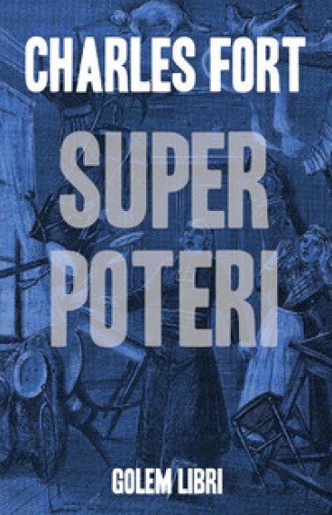 Superpoteri - Charles Fort