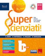 Superscienziati! Con Hub young e Hub kit. Per la Scuola media. Con e-book. Con espansione online. Vol. B