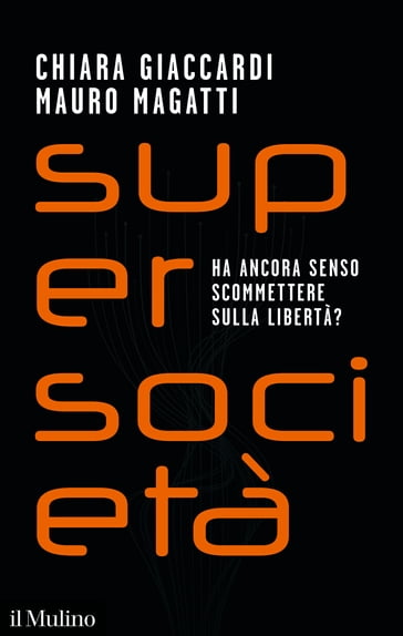 Supersocietà - Chiara Giaccardi - Mauro Magatti