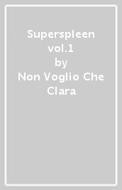 Superspleen vol.1