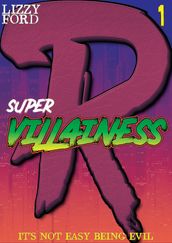 Supervillainess (Part One)