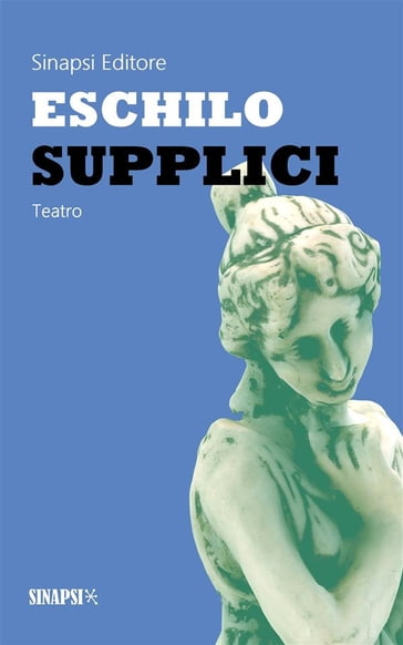 Supplici - Eschilo