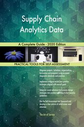 Supply Chain Analytics Data A Complete Guide - 2020 Edition
