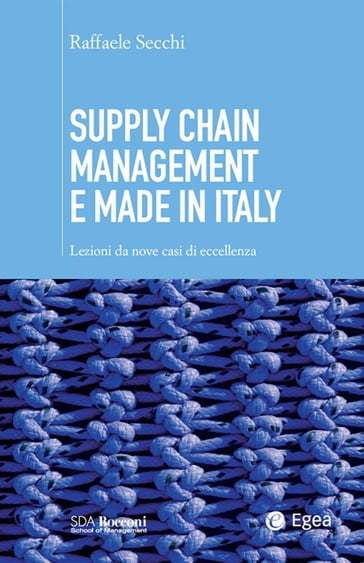Supply chain management e made in Italy - Raffaele Secchi