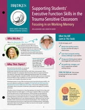 Supporting Students  Executive Function Skills in the Trauma-Sensitive Classroom